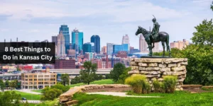 8 Best Things to Do in Kansas City
